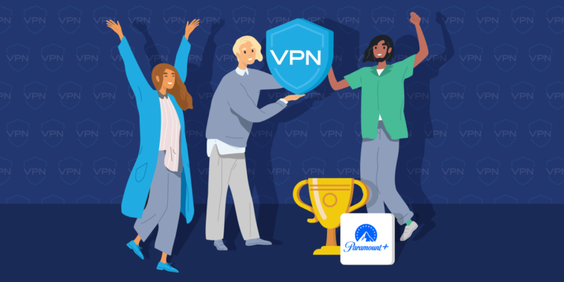 People cheering and holding VPN shield icon, trophy behind Paramount+ logo in a white square