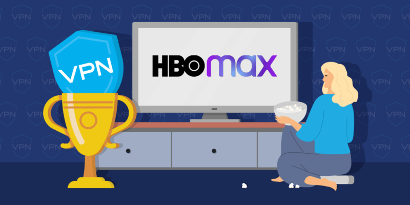 VPN shield icon inside of a trophy, Smart TV on a stand with HBO Max logo on the screen and a woman sitting on the floor with bowl of popcorns